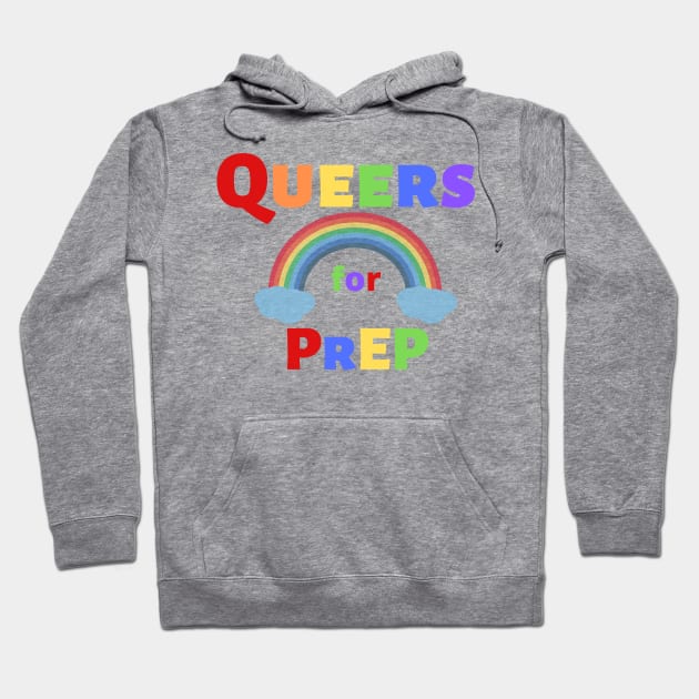 Queers for PrEP Hoodie by PrEPNavigator